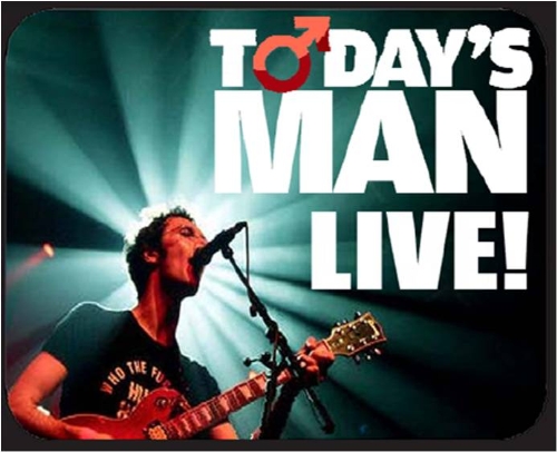 RESEARCH: Today's Man: LIVE!